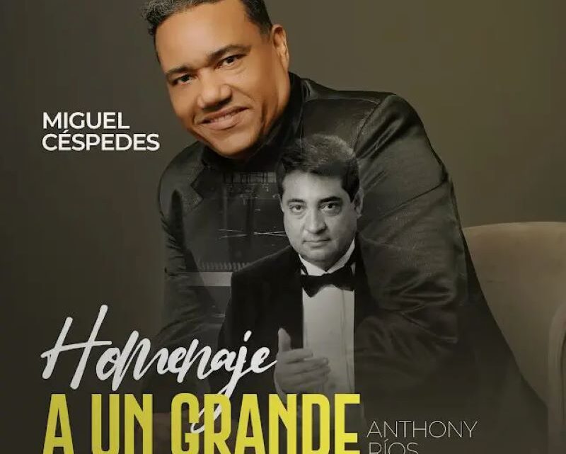 Miguel Céspedes graba un álbum de ocho canciones en homenaje a Anthony Ríos… Y no es en son de broma