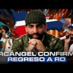 Arcángel «La Maravilla» confirma su regreso a República Dominicana: «Si no paso por RD, mejor no hago nada»