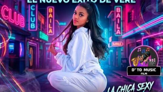 VERE «LA CHICA SEXI» PRENDE LA FIESTA CON SU NUEVO TEMA «PRENDE LA NOTA»
